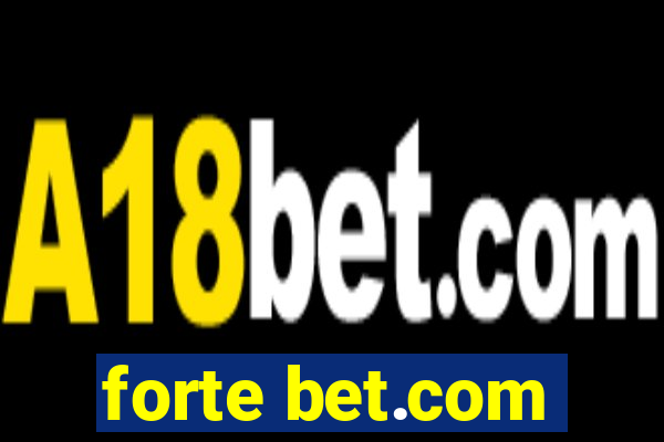 forte bet.com