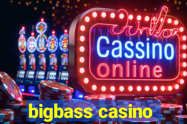 bigbass casino