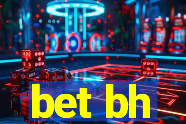 bet bh