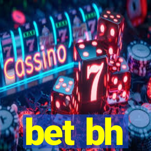 bet bh