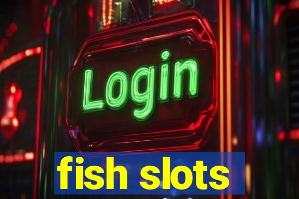 fish slots