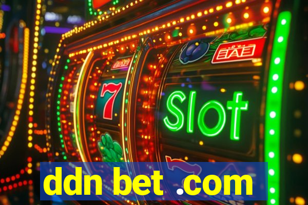 ddn bet .com