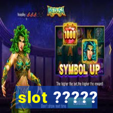 slot ?????