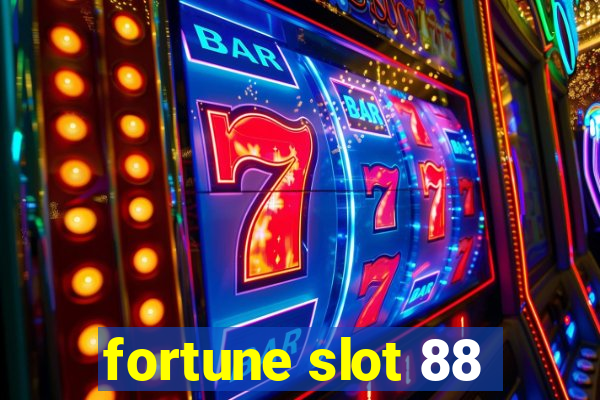 fortune slot 88