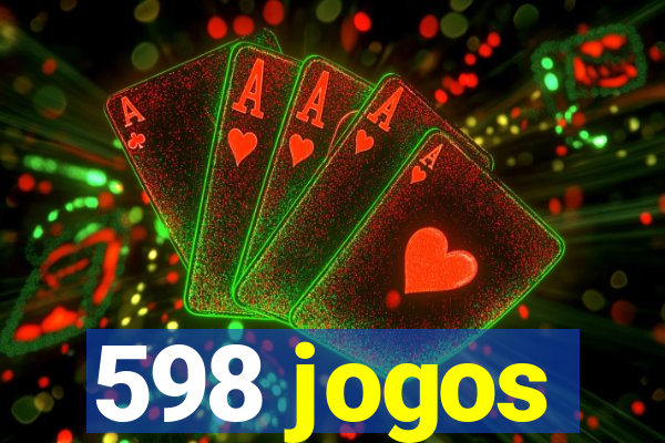 598 jogos