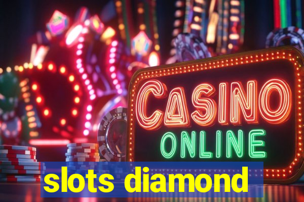 slots diamond