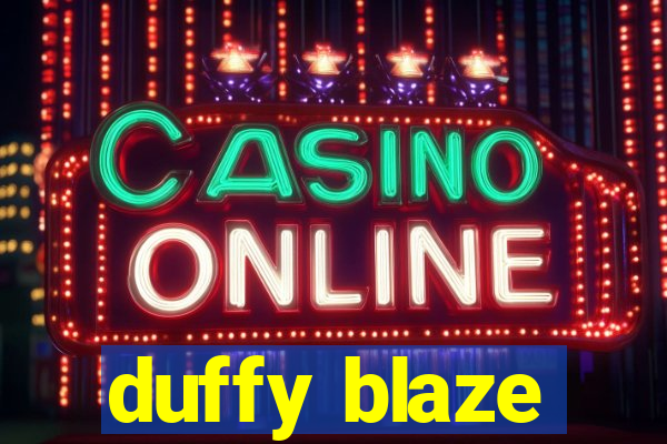 duffy blaze