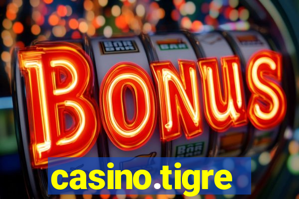 casino.tigre