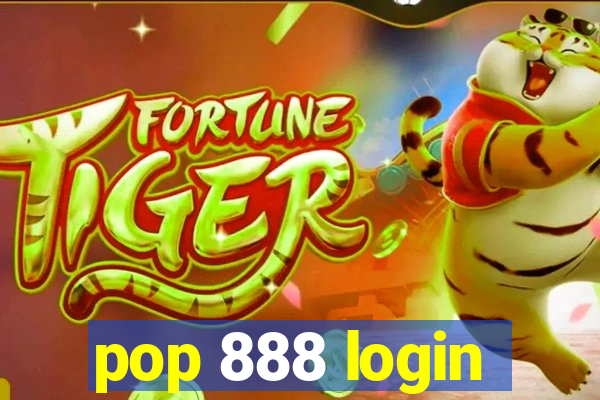 pop 888 login