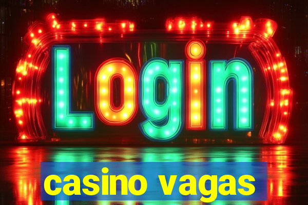 casino vagas