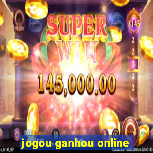 jogou ganhou online