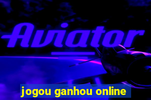 jogou ganhou online