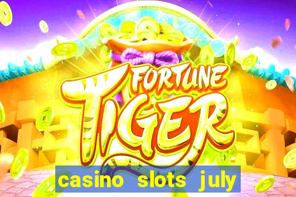 casino slots july 4th gift