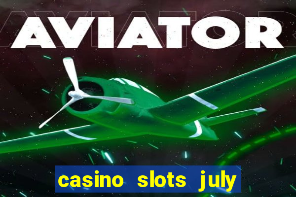 casino slots july 4th gift