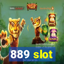 889 slot