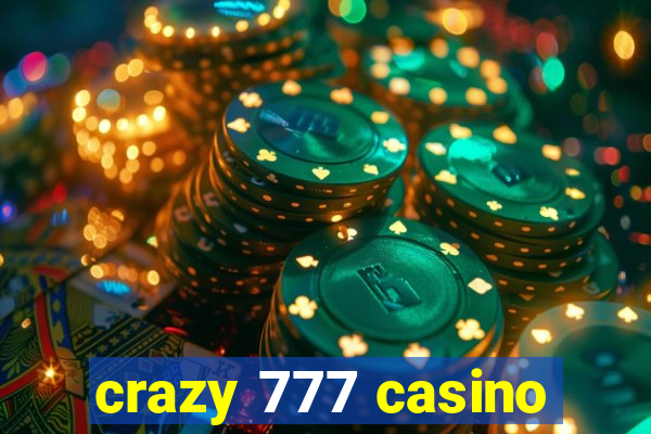 crazy 777 casino