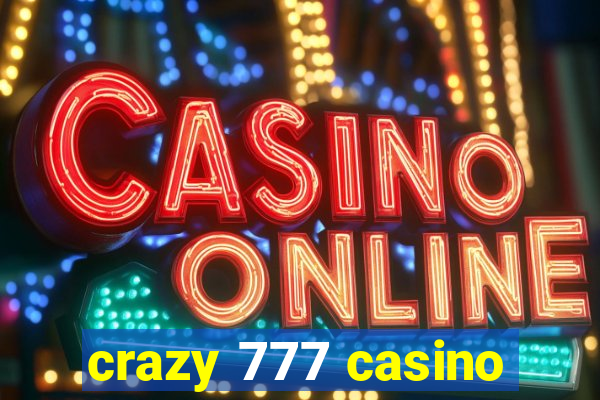 crazy 777 casino