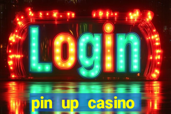 pin up casino reclame aqui