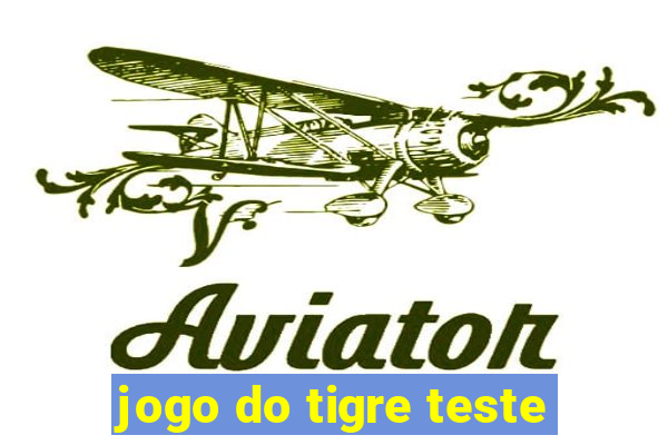 jogo do tigre teste