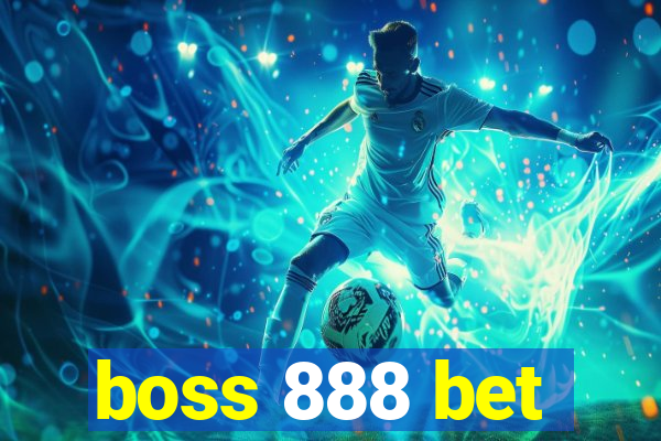 boss 888 bet