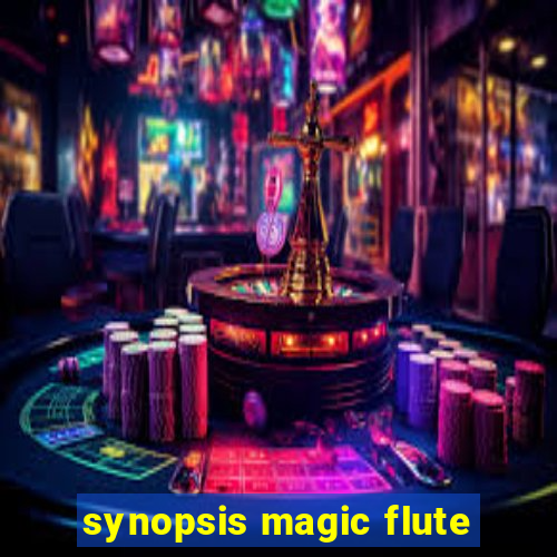 synopsis magic flute