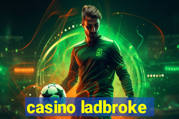 casino ladbroke