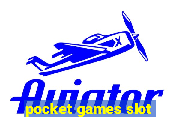 pocket games slot