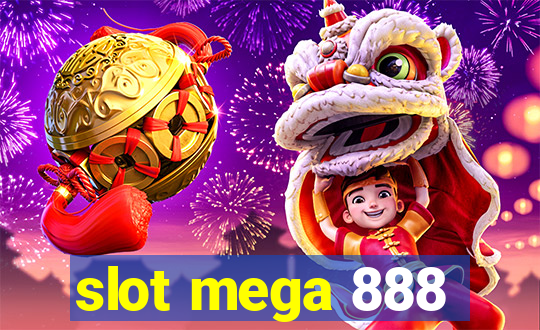 slot mega 888