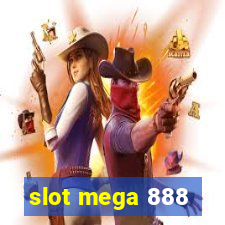 slot mega 888