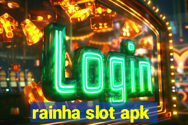 rainha slot apk