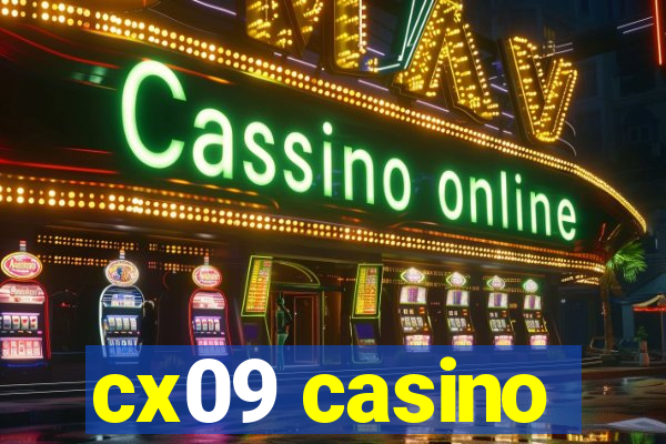 cx09 casino