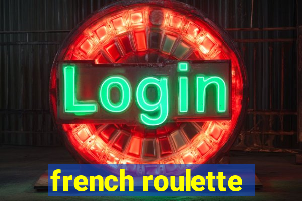 french roulette