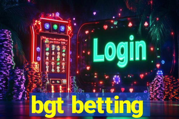 bgt betting