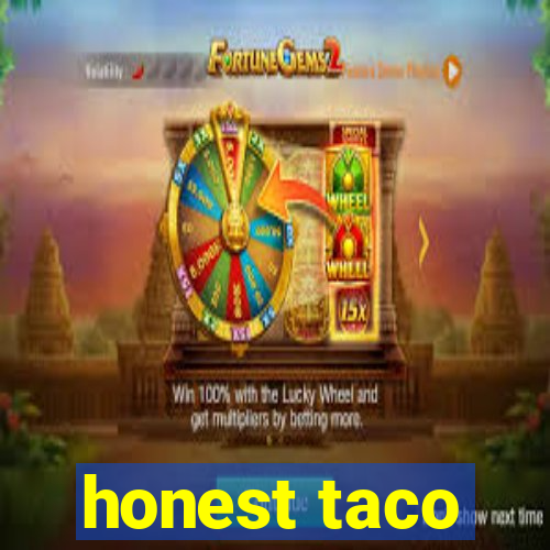 honest taco