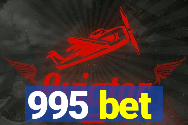 995 bet