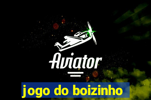 jogo do boizinho