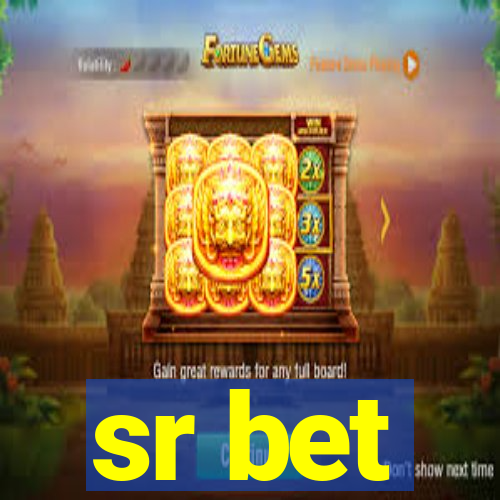 sr bet