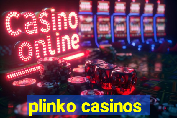 plinko casinos