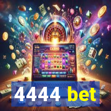 4444 bet