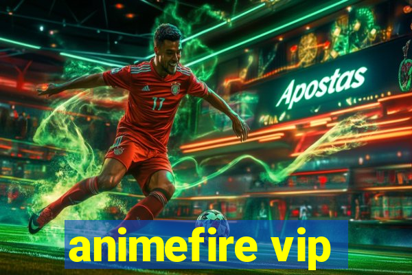 animefire vip