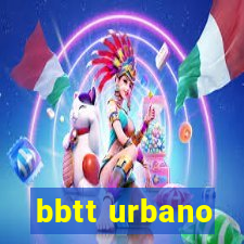 bbtt urbano