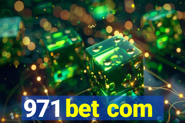 971 bet com