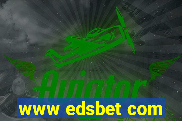 www edsbet com