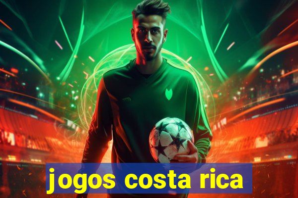 jogos costa rica