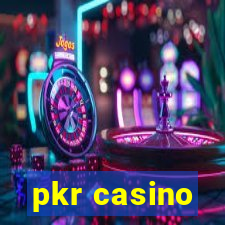 pkr casino