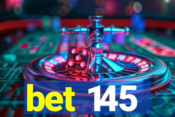 bet 145