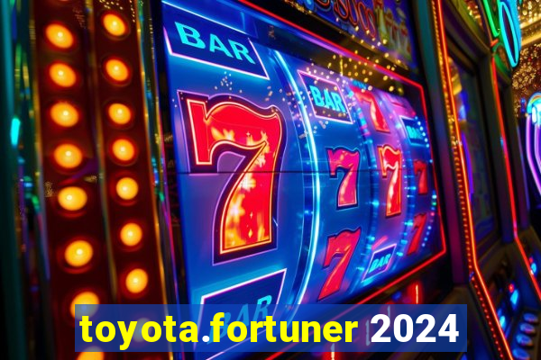 toyota.fortuner 2024