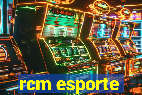 rcm esporte