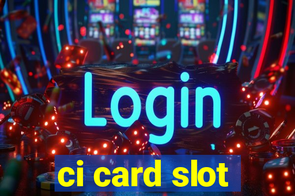 ci card slot