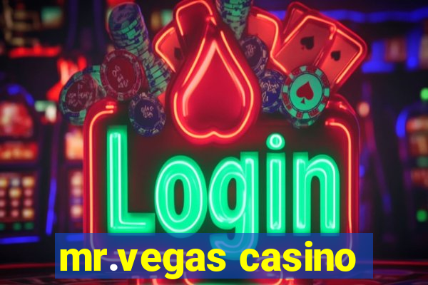 mr.vegas casino